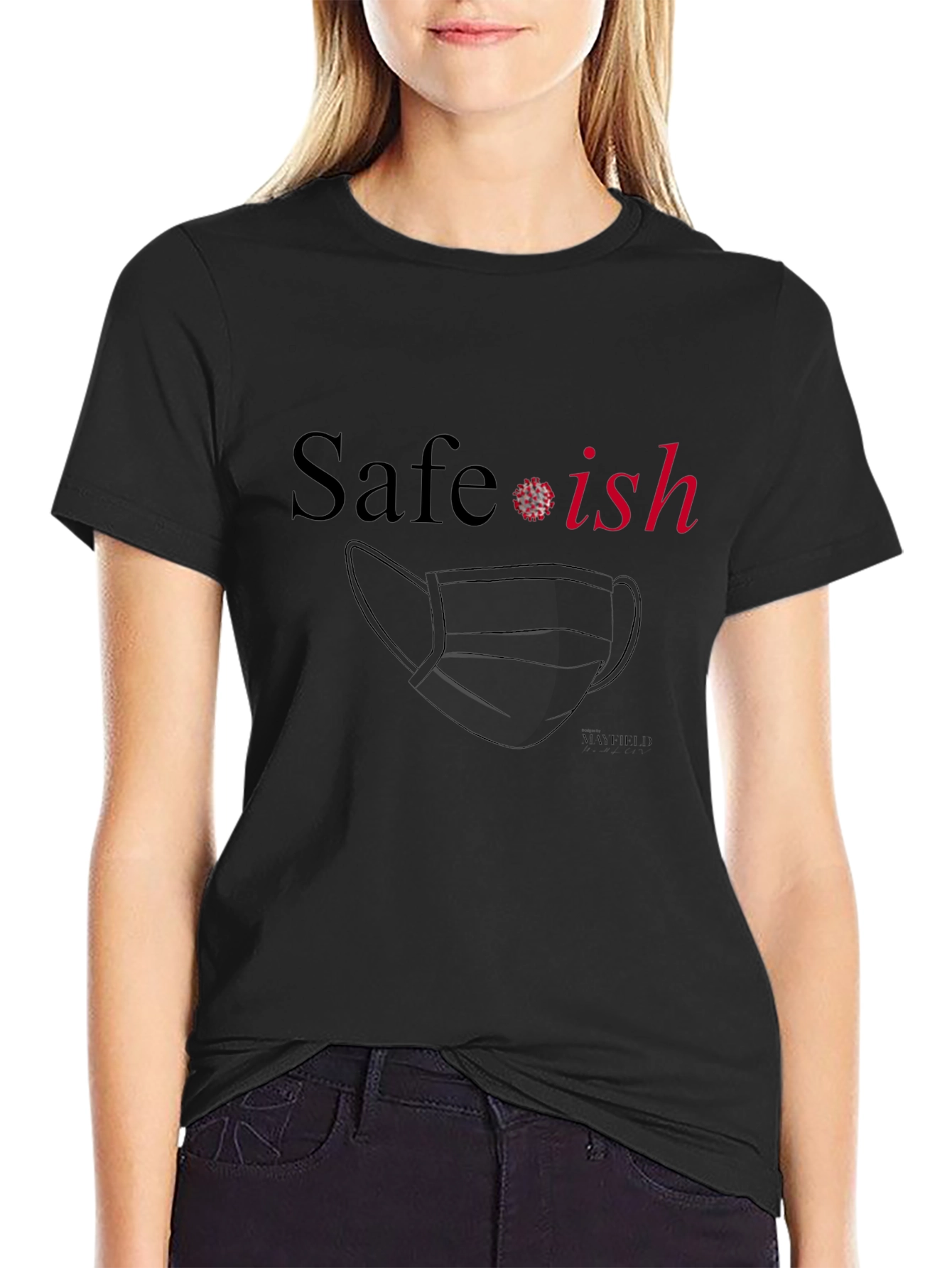 Safe-ish Graphic T-Shirt: Funny Pandemic Tee
