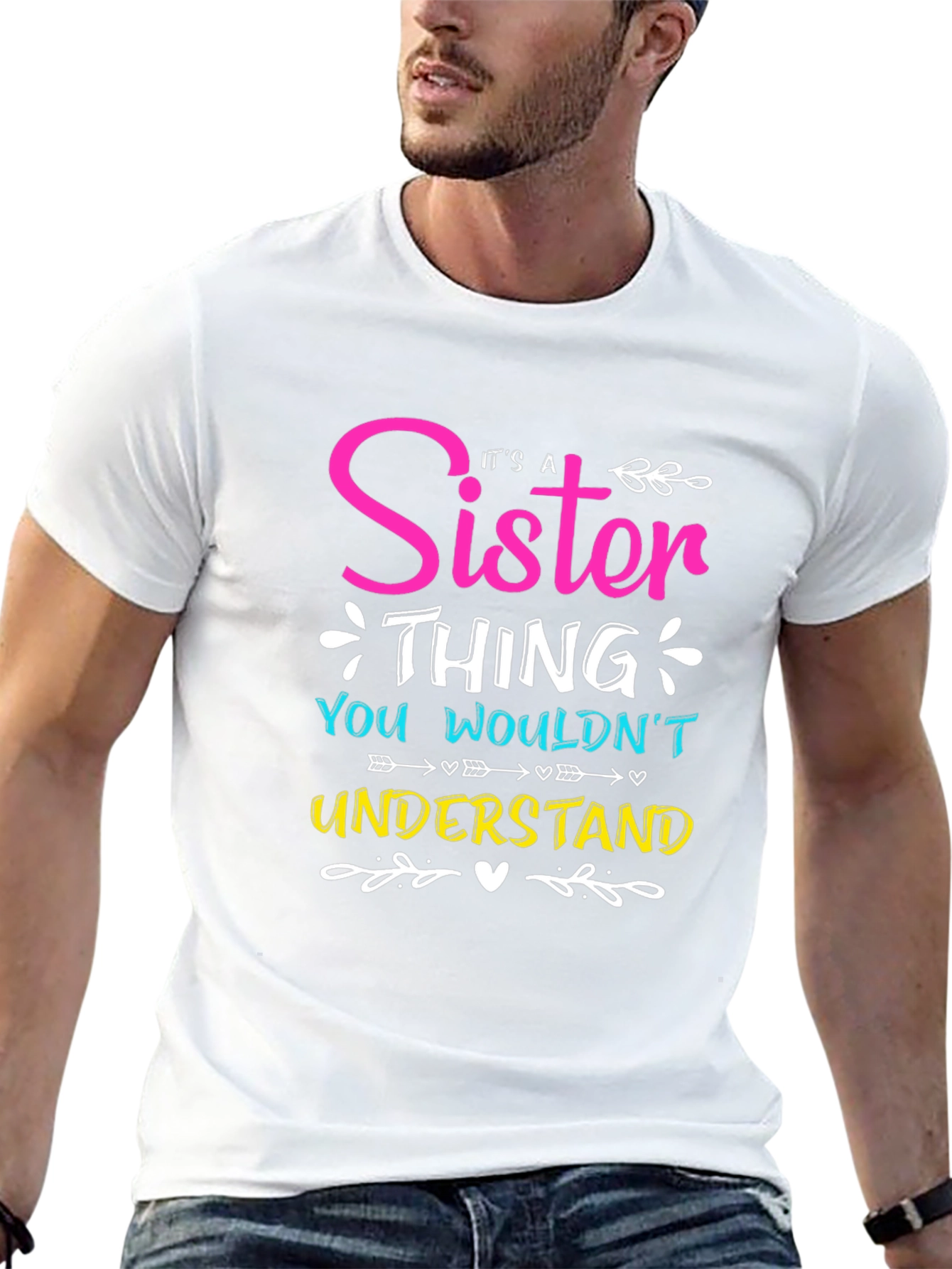 Sister Thing T-Shirt - You Wouldnt Understand