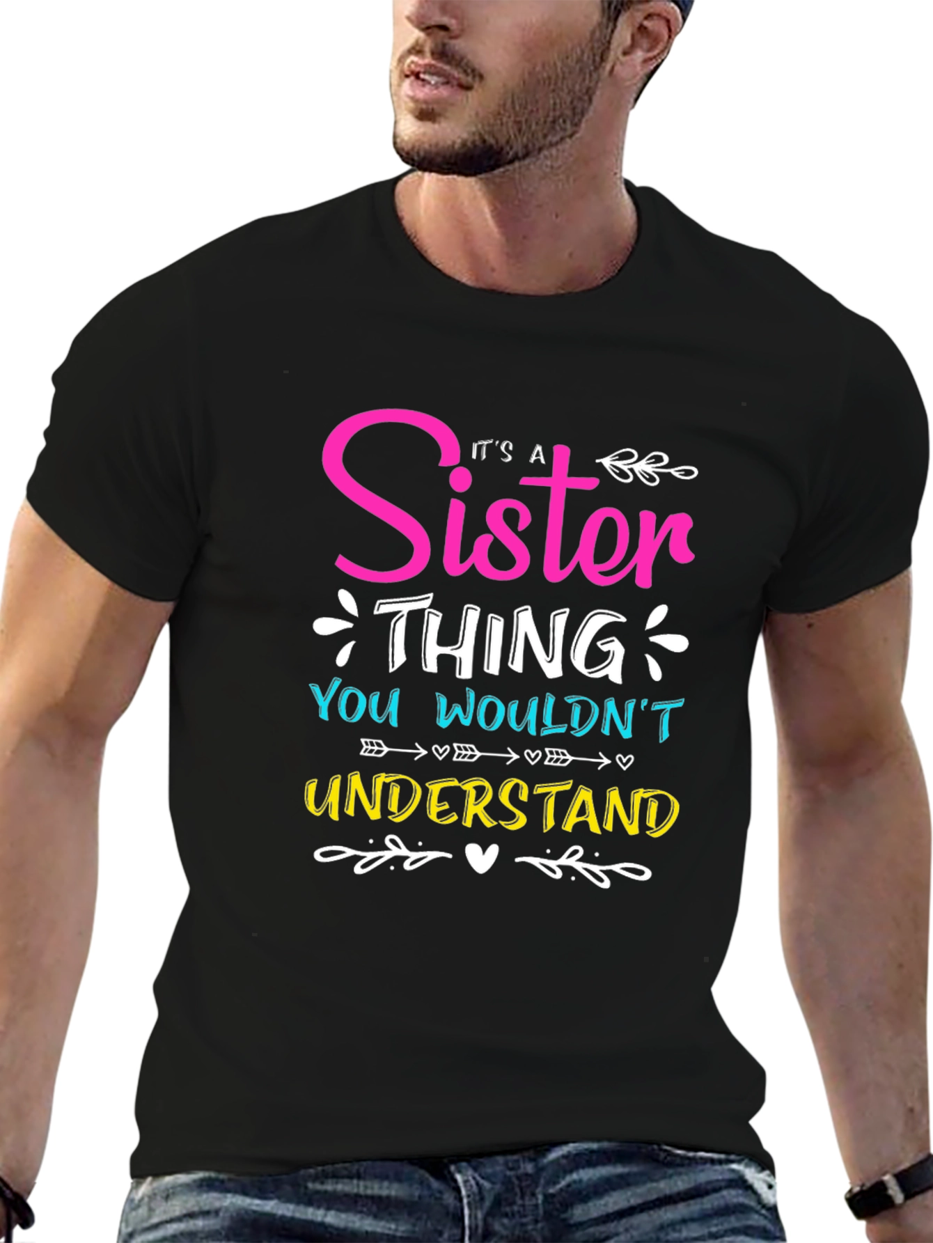 Sister Thing T-Shirt - You Wouldnt Understand