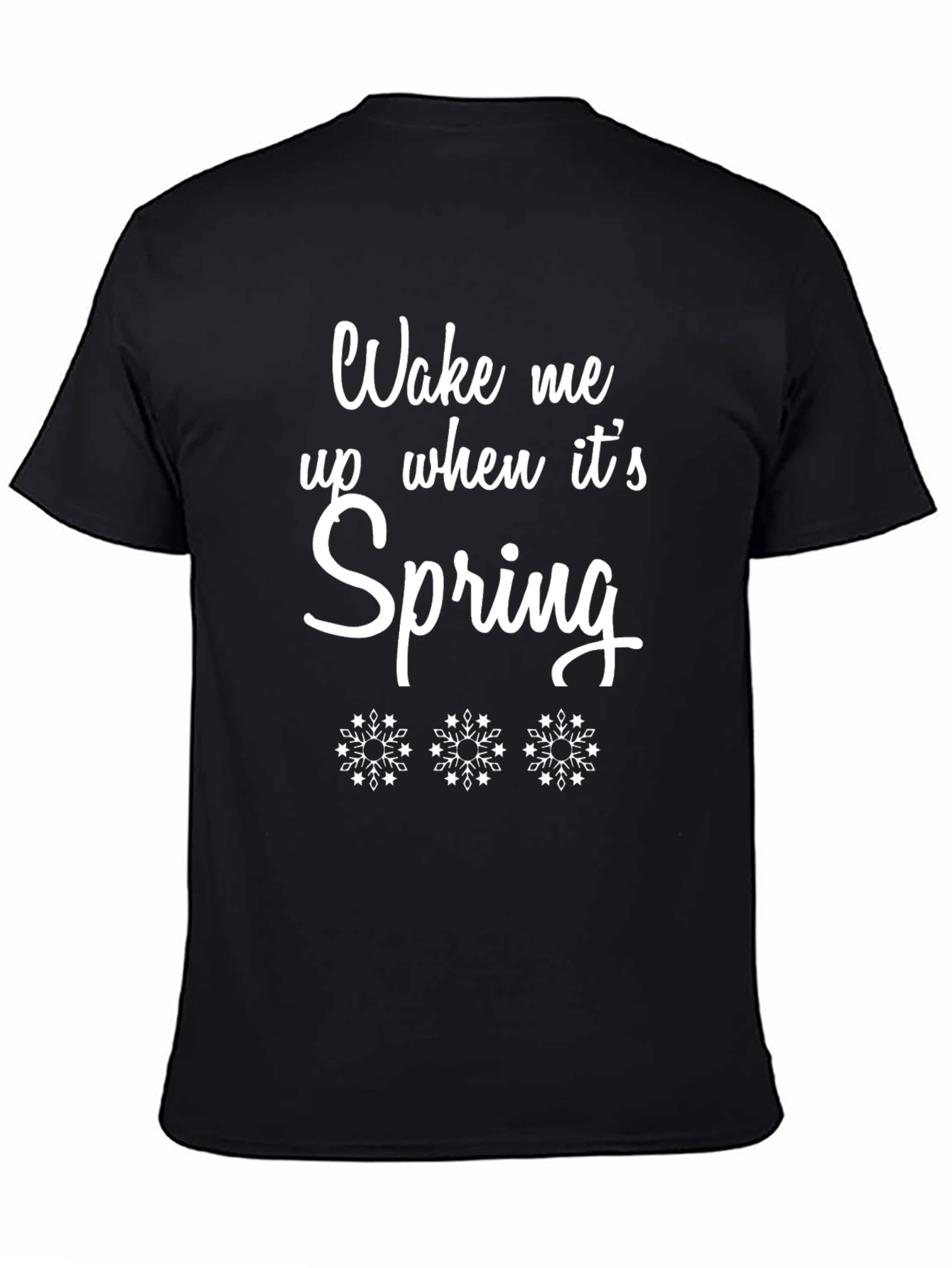 Wake Me Up When Its Spring T-Shirt