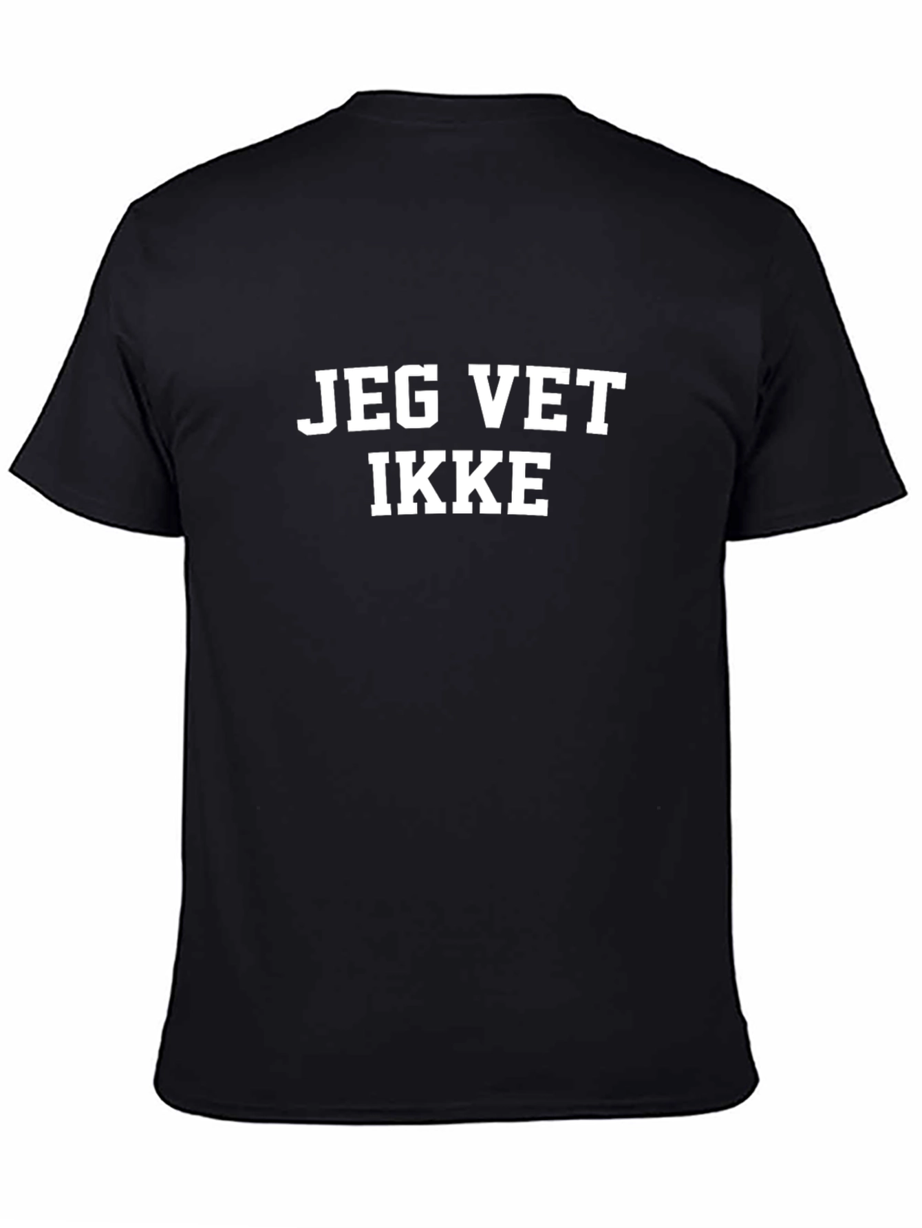 Jeg Vet Ikke Funny T-Shirt