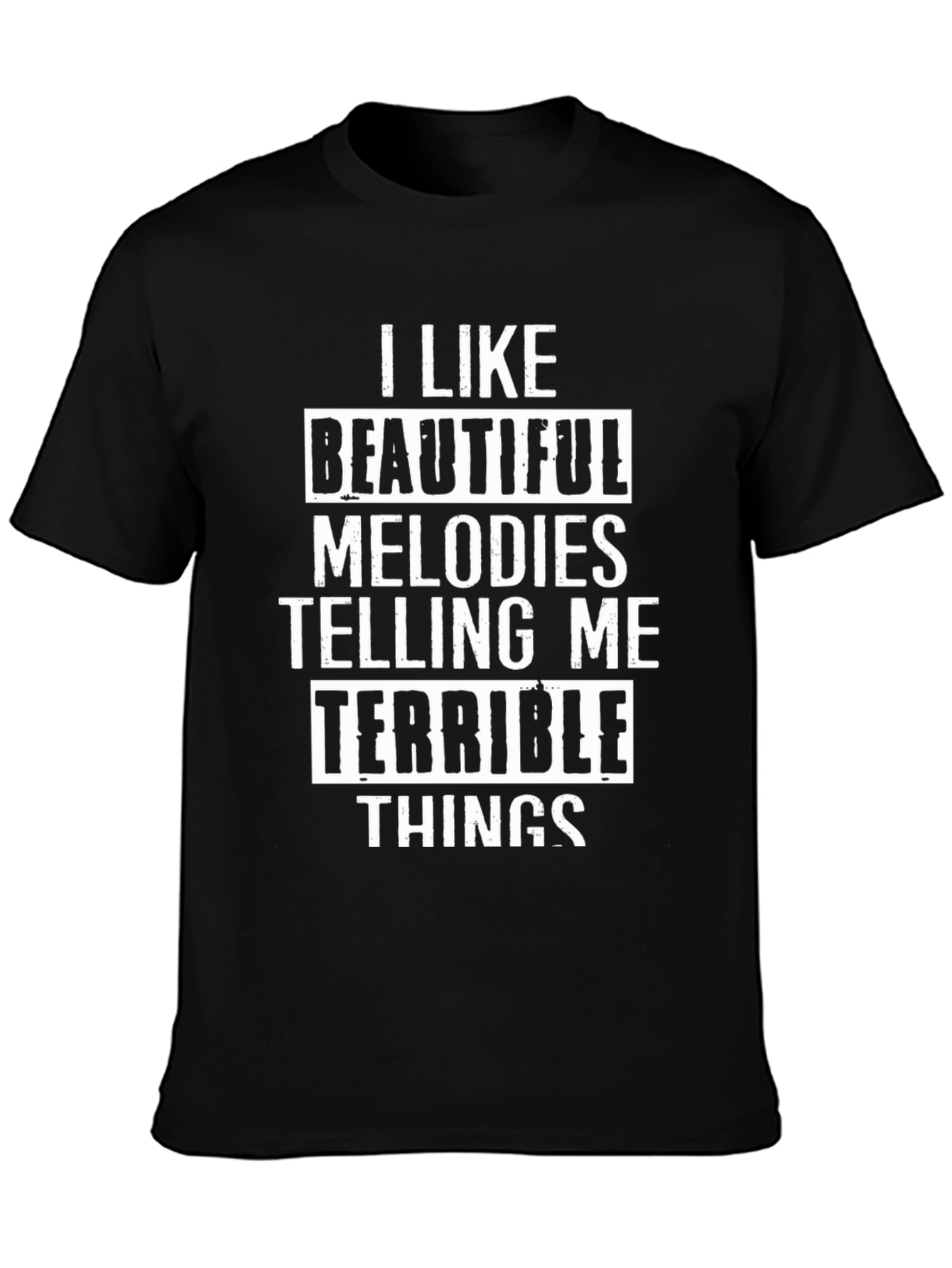 I Like Beautiful Melodies T-Shirt