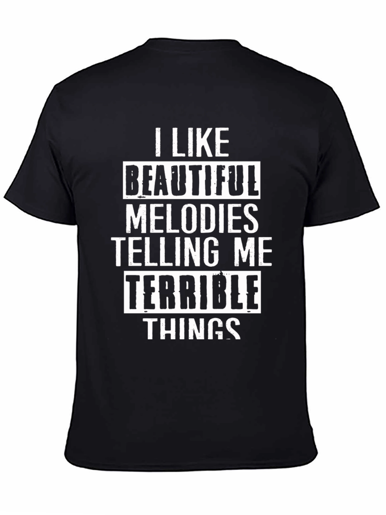 I Like Beautiful Melodies T-Shirt