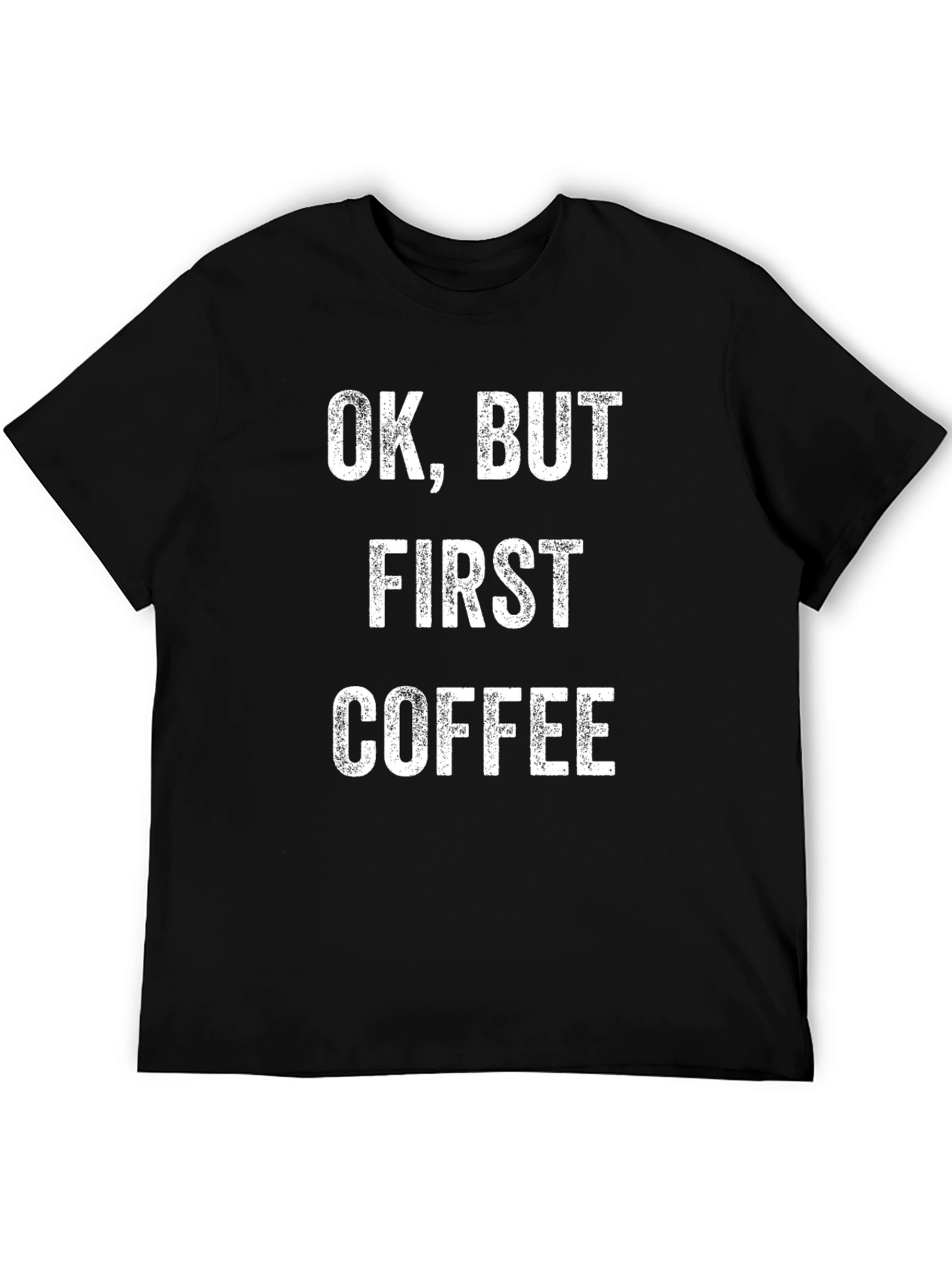 Ok But First Coffee Graphic Tee - Black