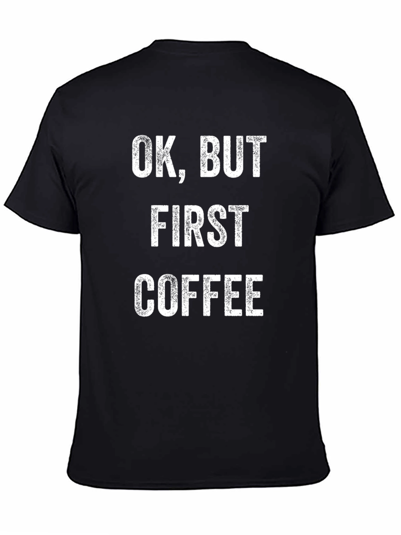Ok But First Coffee Graphic Tee - Black