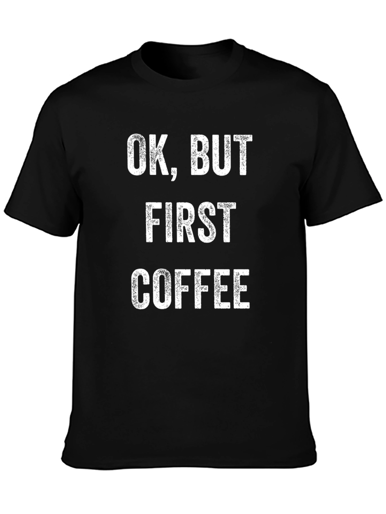 Ok But First Coffee Graphic Tee - Black
