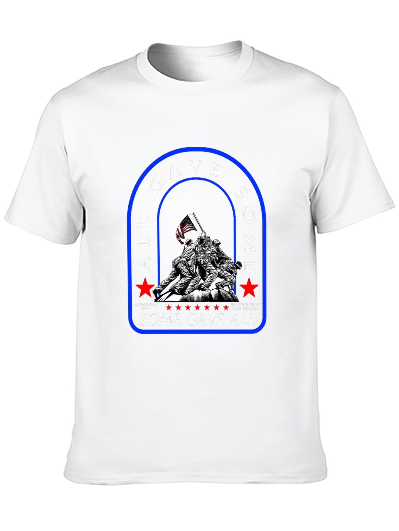 All Gave Some Some Gave All T-Shirt