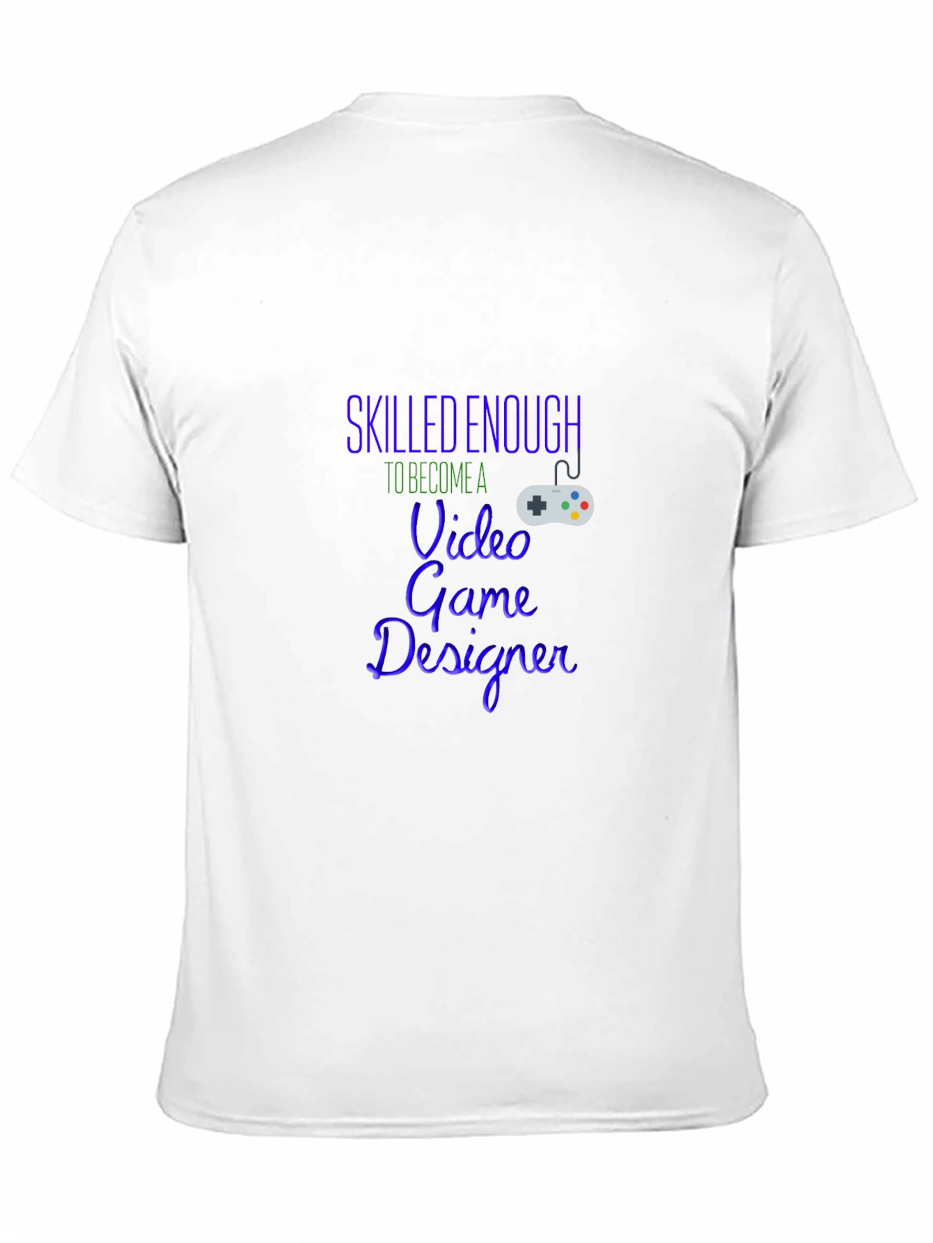 Skilled Enough Video Game Designer Black T-Shirt