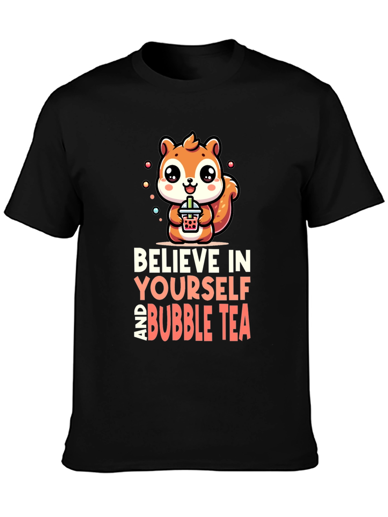 Believe In Yourself & Bubble Tea Black T-Shirt