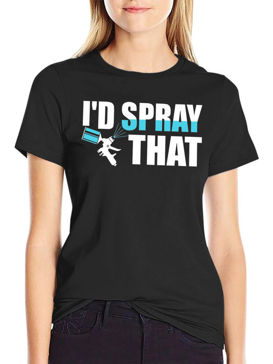 Id Spray That T-Shirt Painter Gift