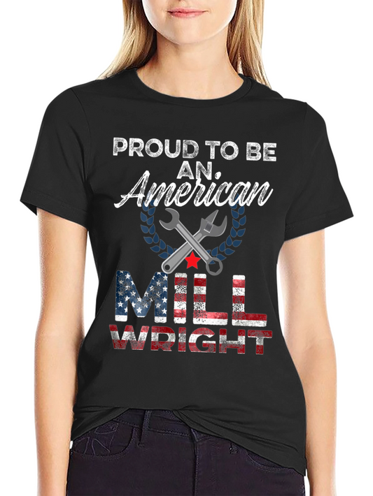 Proud American Millwright T-Shirt