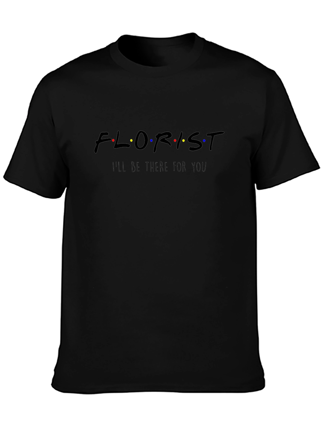 Florist Friends Inspired T-Shirt