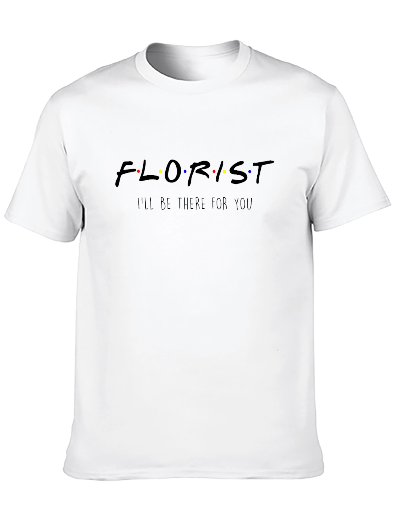 Florist Friends Inspired T-Shirt