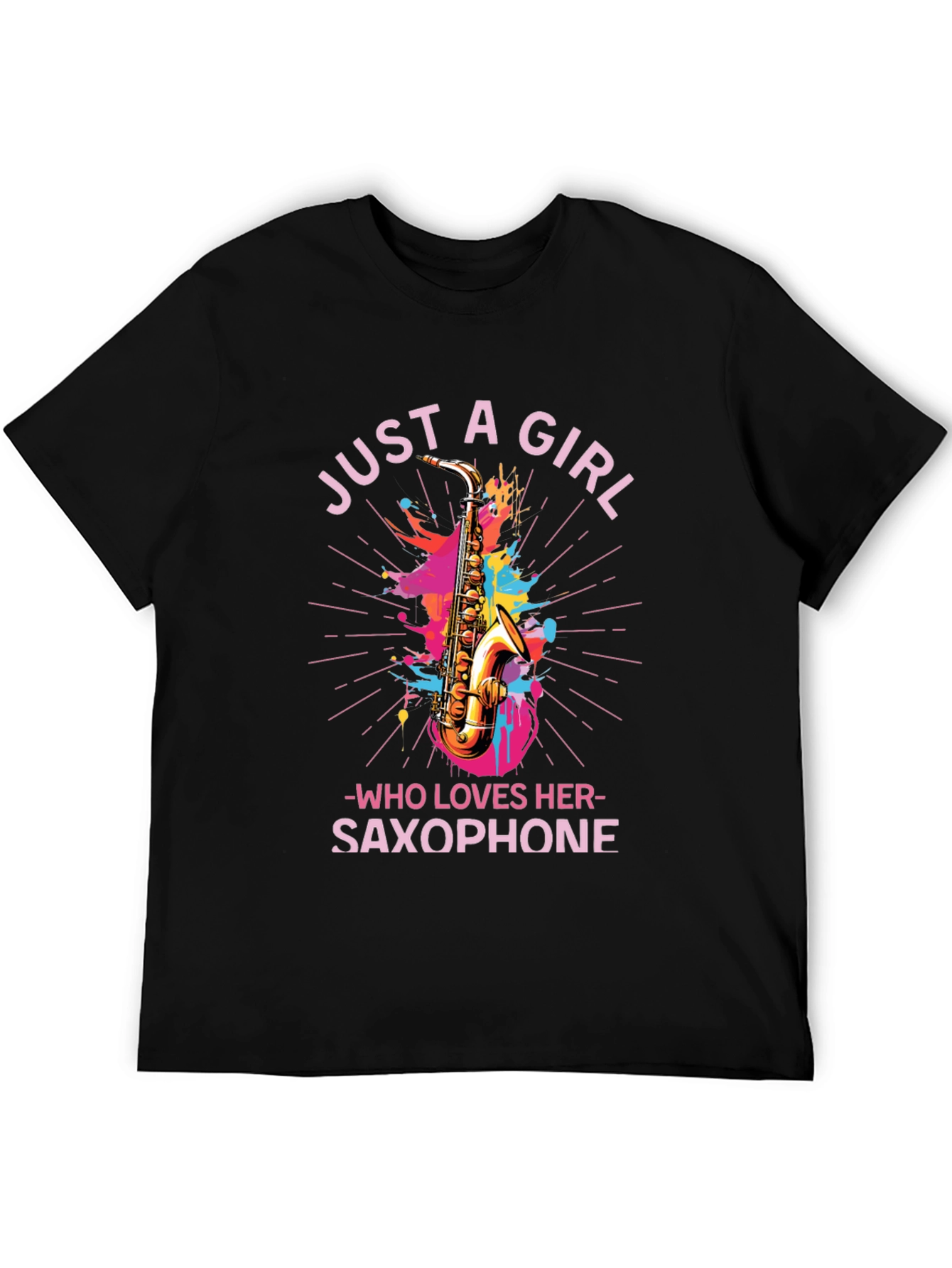 Just A Girl Who Loves Her Saxophone T-Shirt