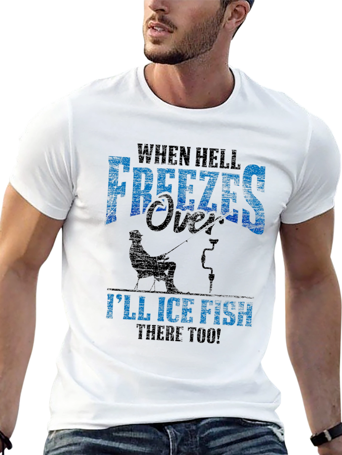 When Hell Freezes Over Ice Fishing T-Shirt