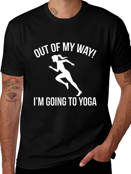 Funny Yoga T-Shirt - Out of My Way!