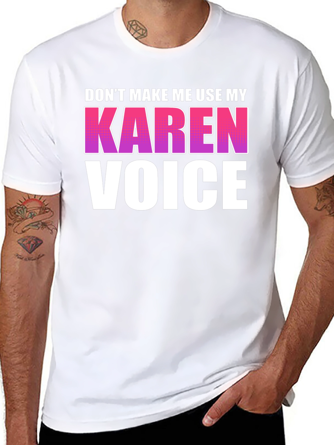 Dont Make Me Use My Karen Voice Graphic Tee