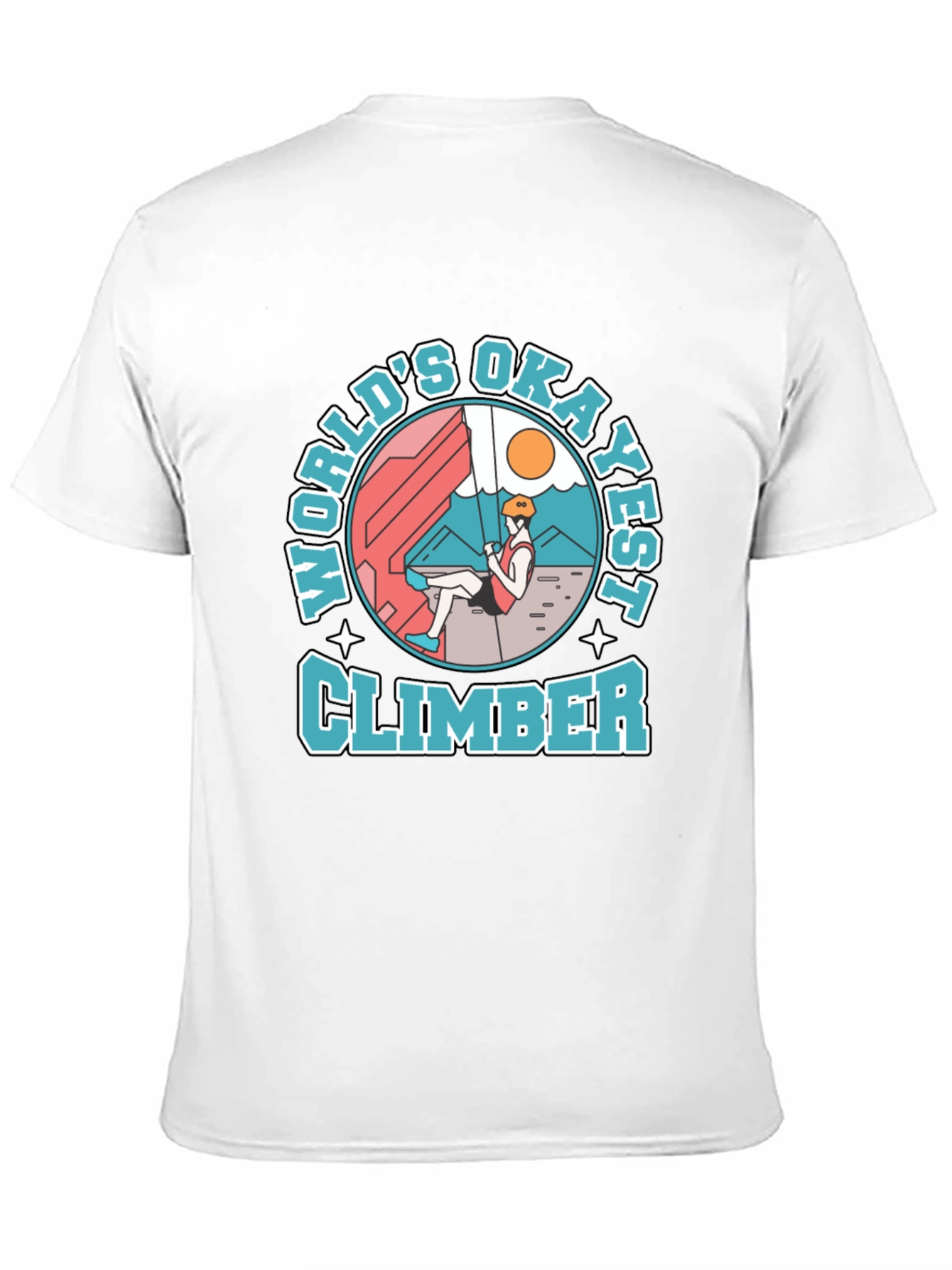 Worlds Okayest Climber T-Shirt