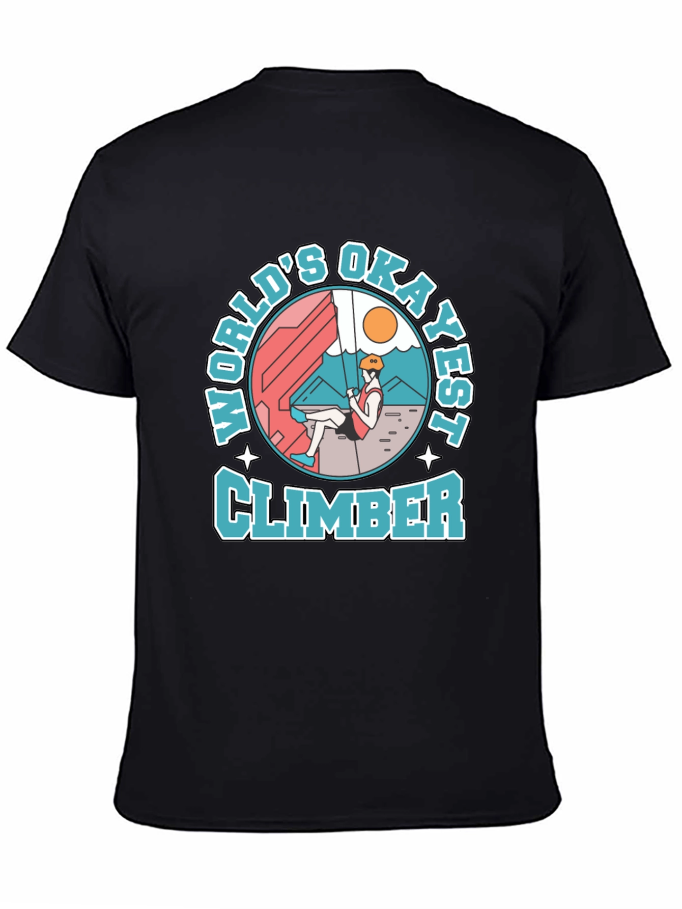 Worlds Okayest Climber T-Shirt