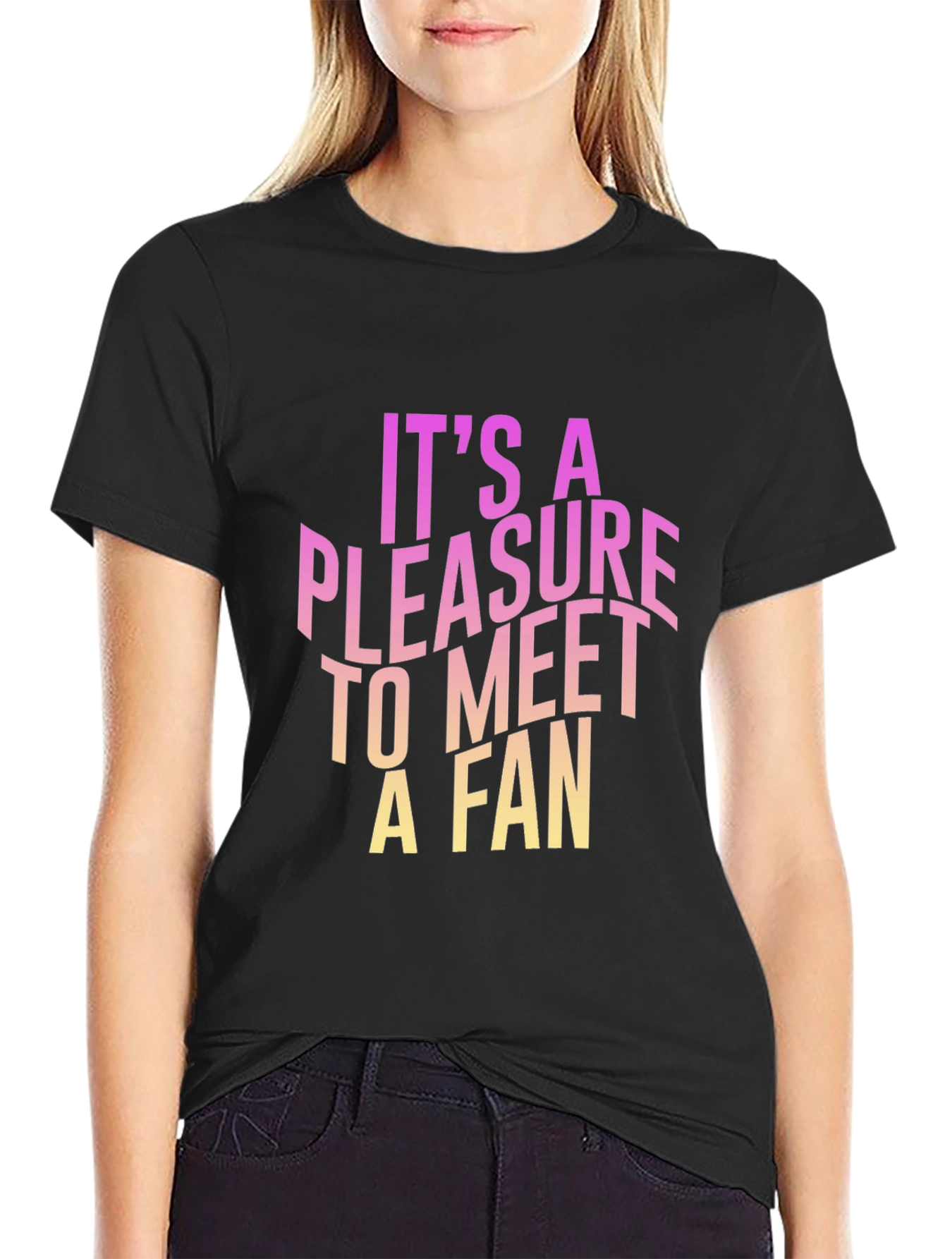 Pleasure to Meet a Fan Graphic Tee