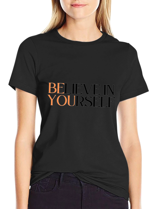 Believe in Yourself T-Shirt