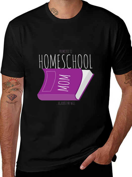 Homeschool Mom T-Shirt - Education Apparel