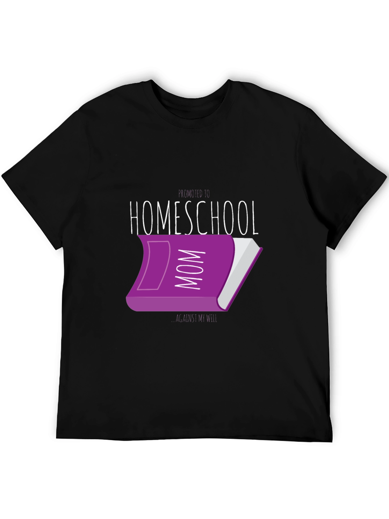 Homeschool Mom T-Shirt - Education Apparel