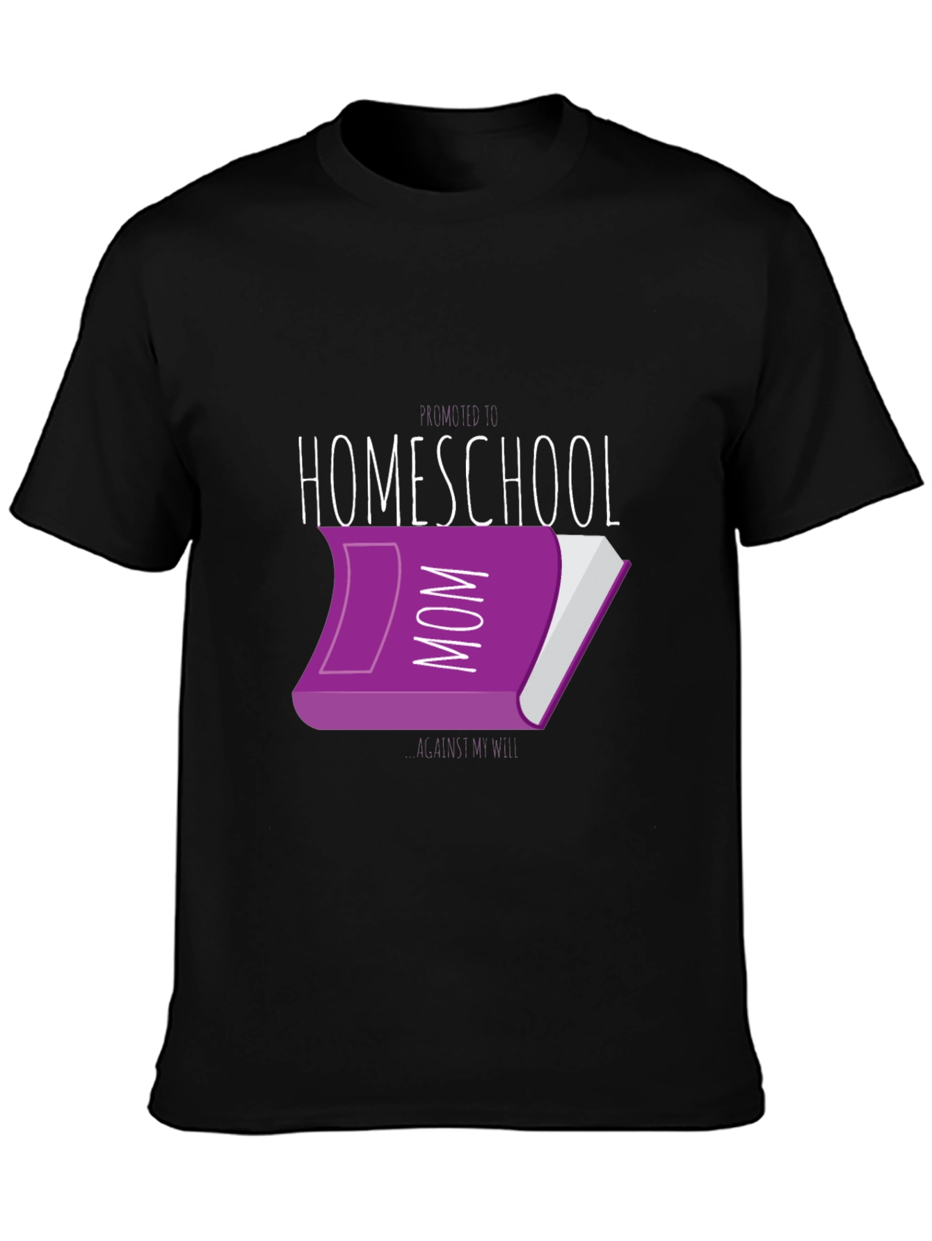 Homeschool Mom T-Shirt - Education Apparel