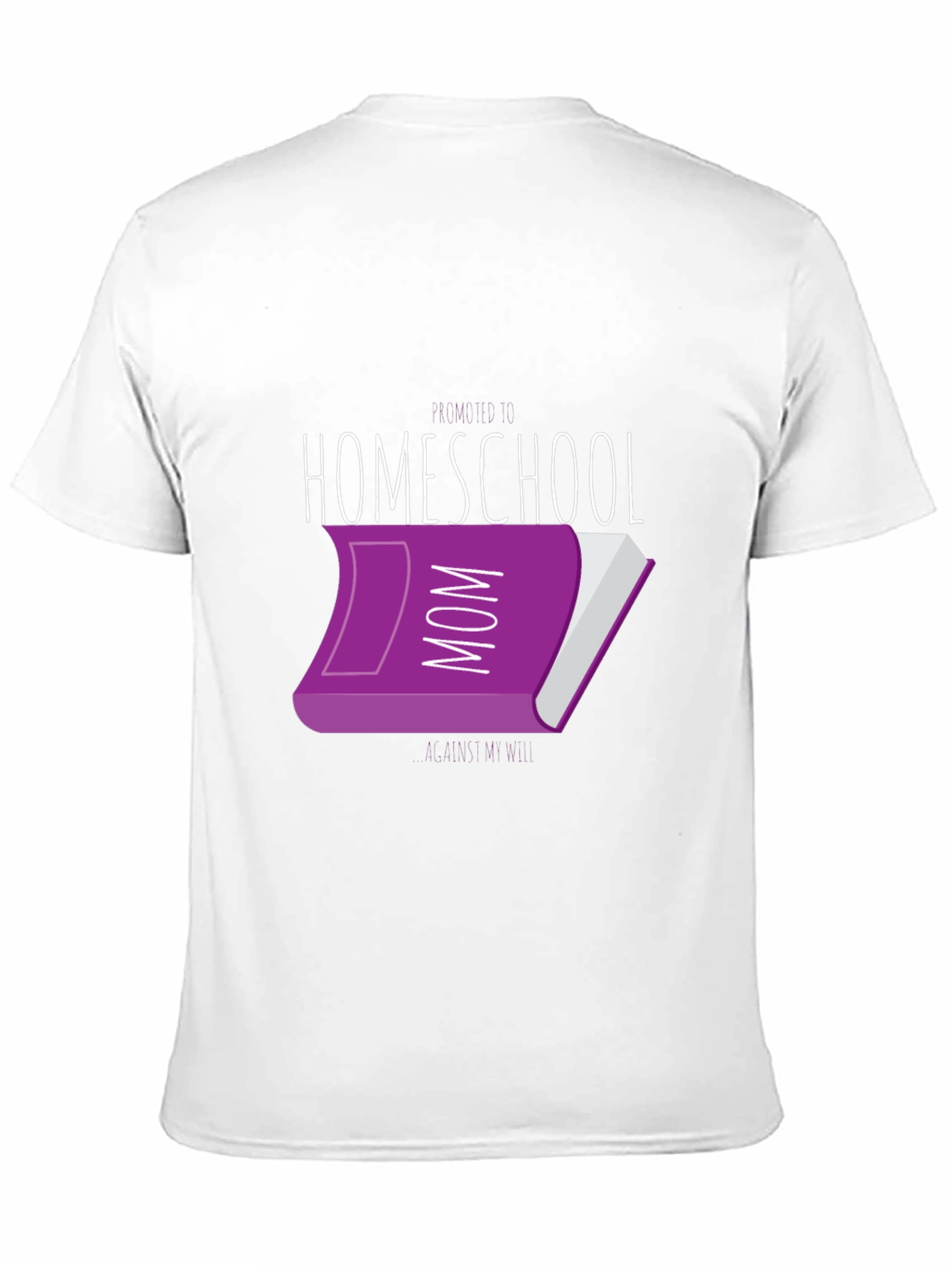 Homeschool Mom T-Shirt - Education Apparel