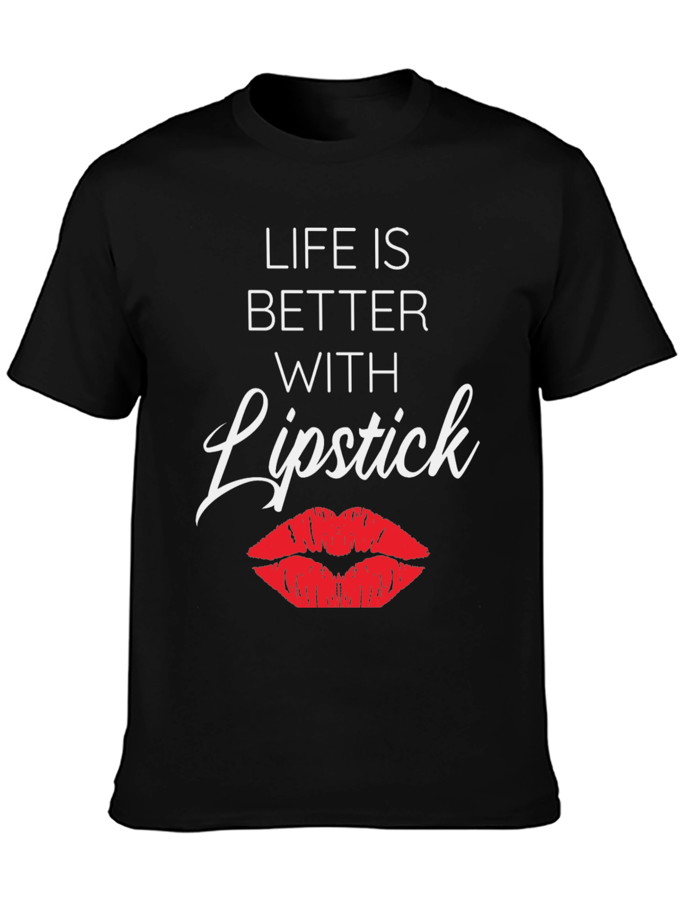 Life Is Better With Lipstick Graphic Tee