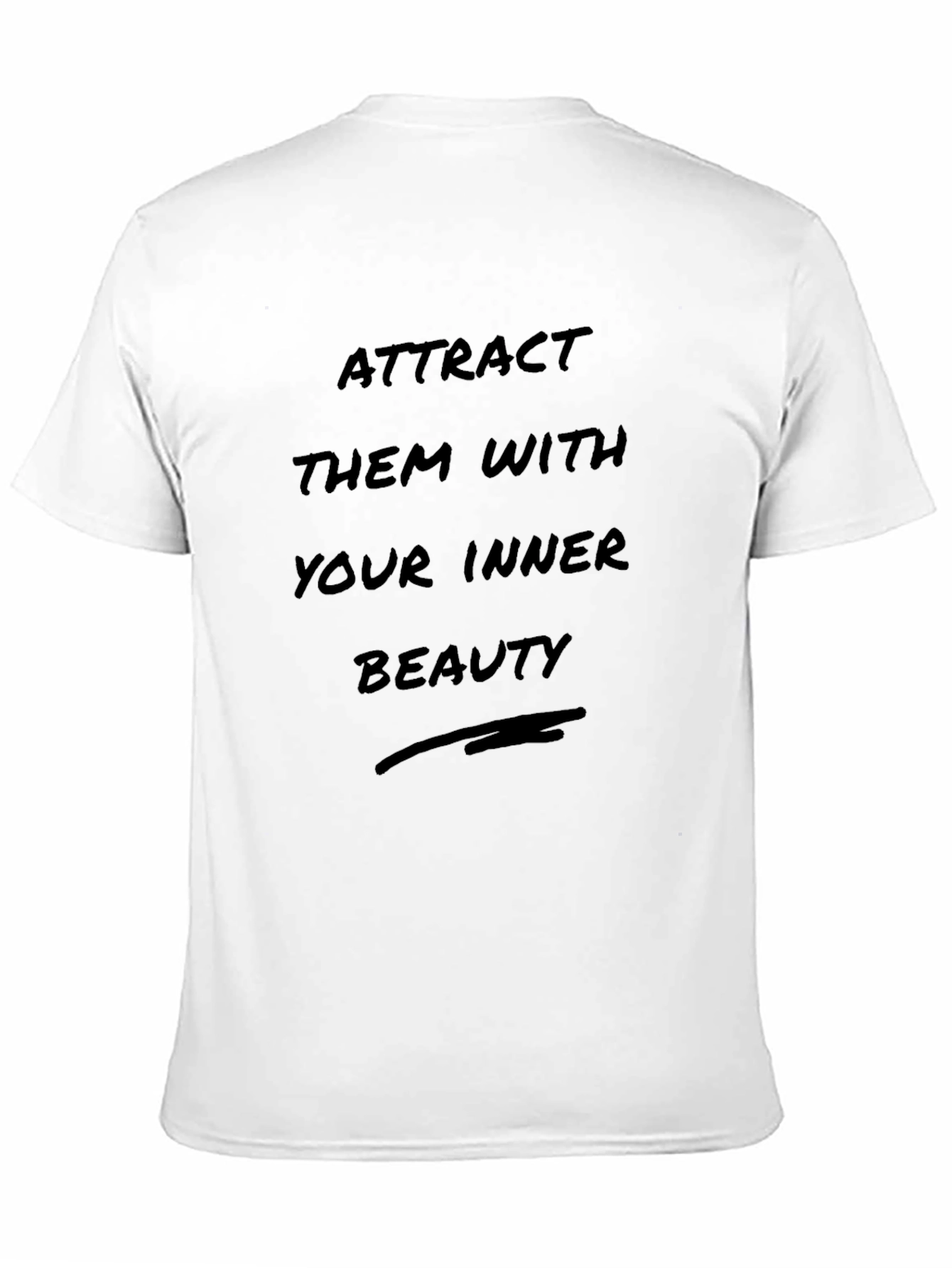 Attract Them With Your Inner Beauty T-Shirt