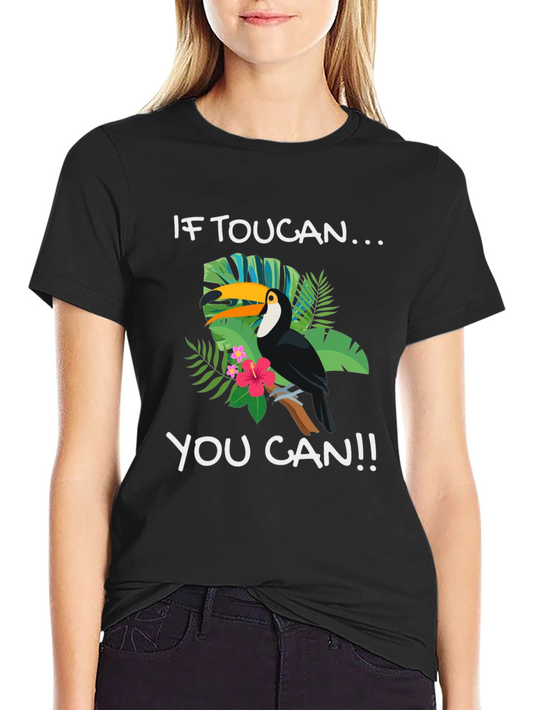 If Toucan You Can T-Shirt Black