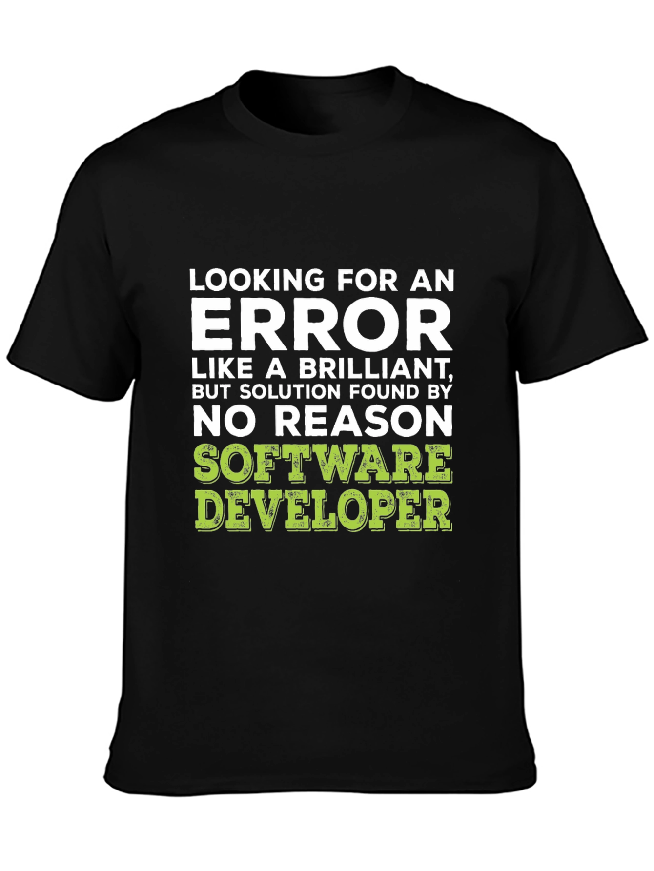 Software Developer Humor T-Shirt