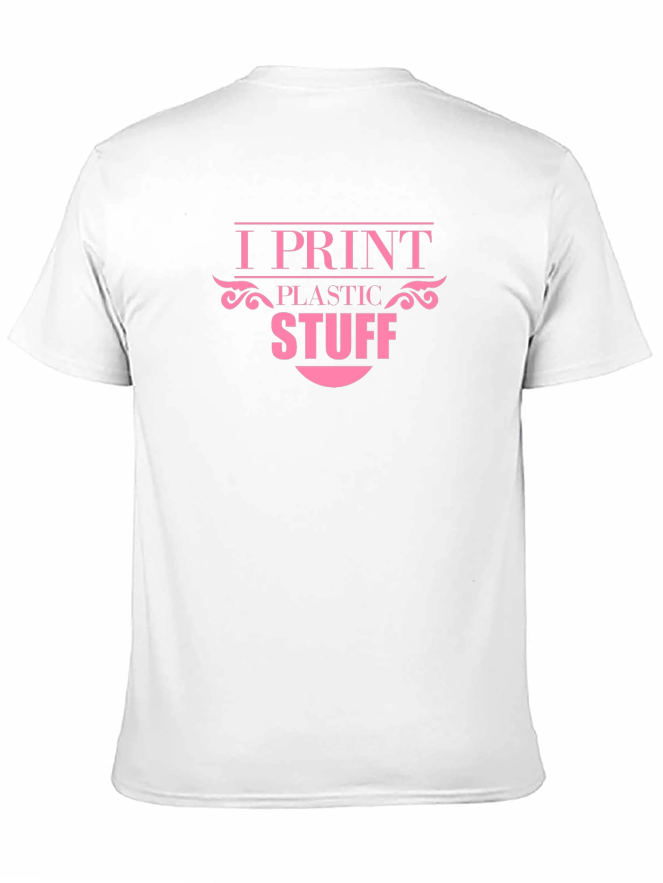 I Print Plastic Stuff - Novelty T-Shirt