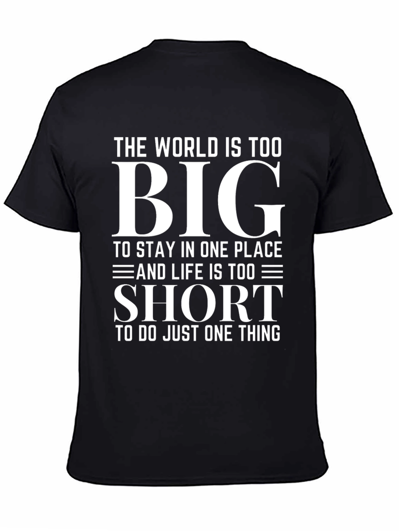 Inspirational World Too Big Graphic T-Shirt