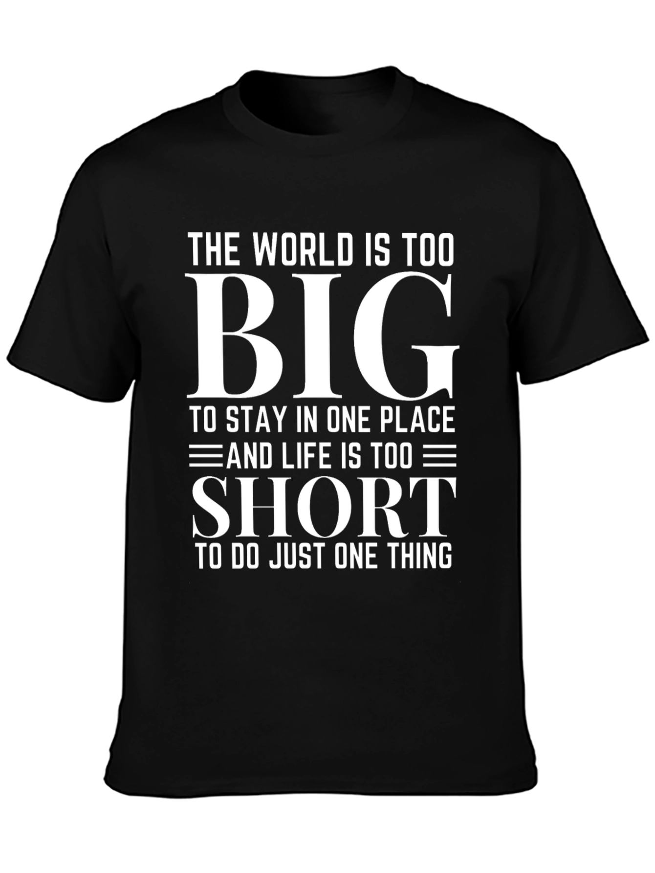 Inspirational World Too Big Graphic T-Shirt