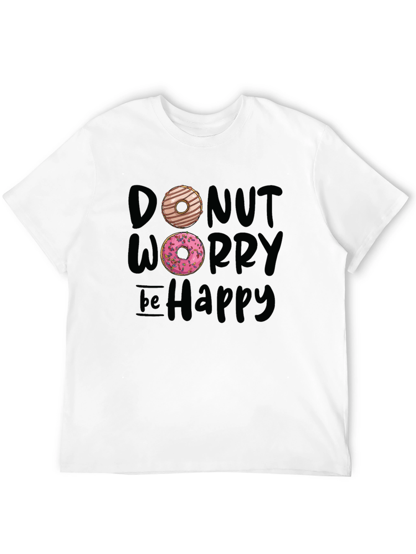 Donut Worry Be Happy Graphic T-Shirt