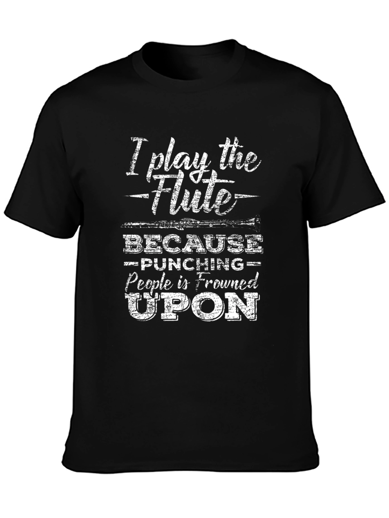 I Play the Flute T-Shirt Funny Musician Tee