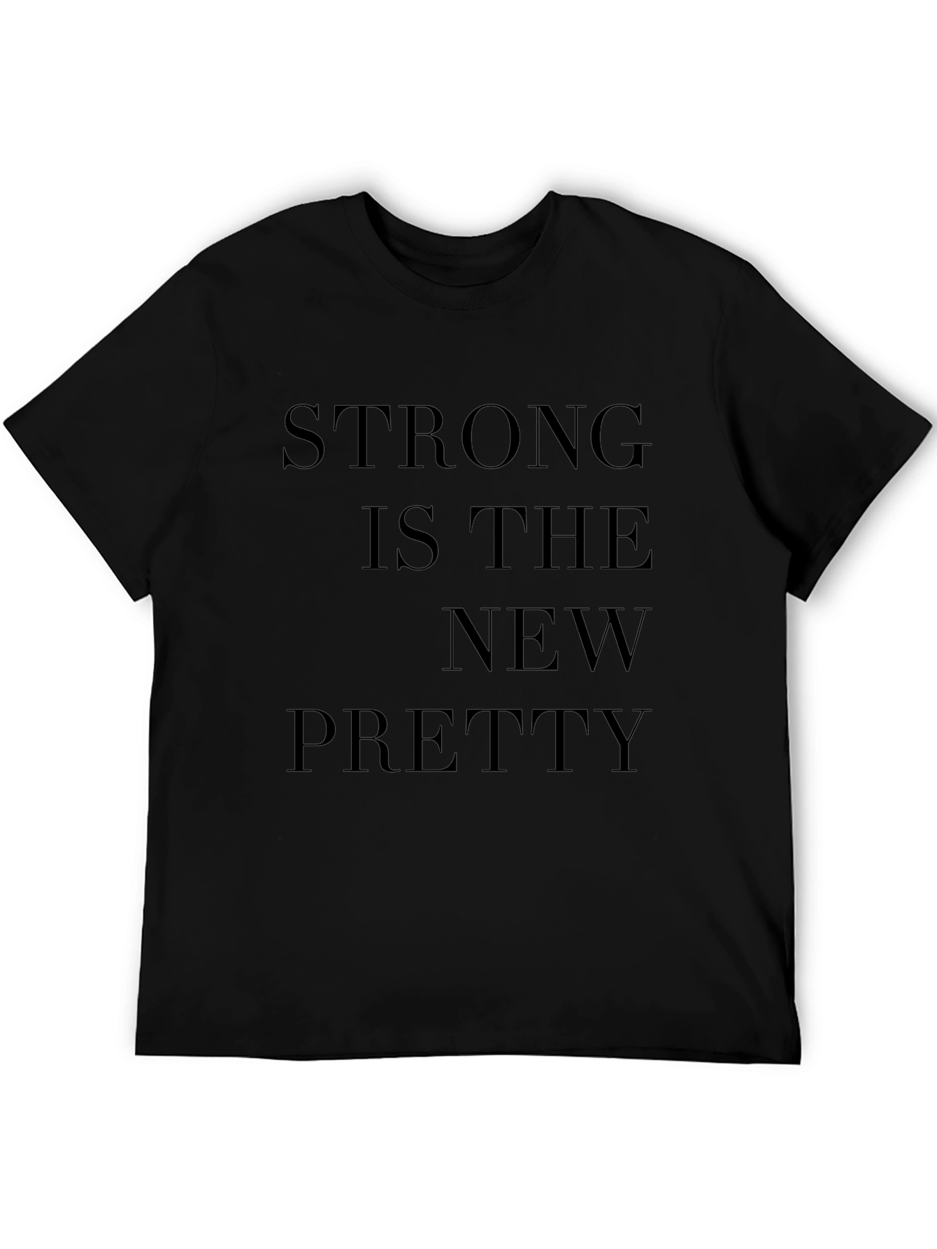 Strong is the New Pretty Graphic Tee