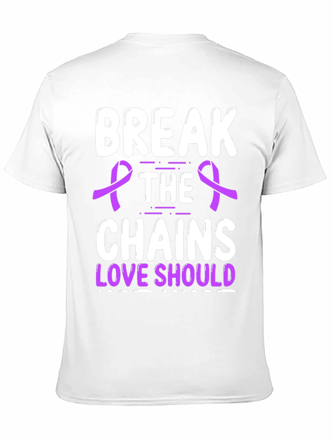 Break The Chains Love Should T-Shirt