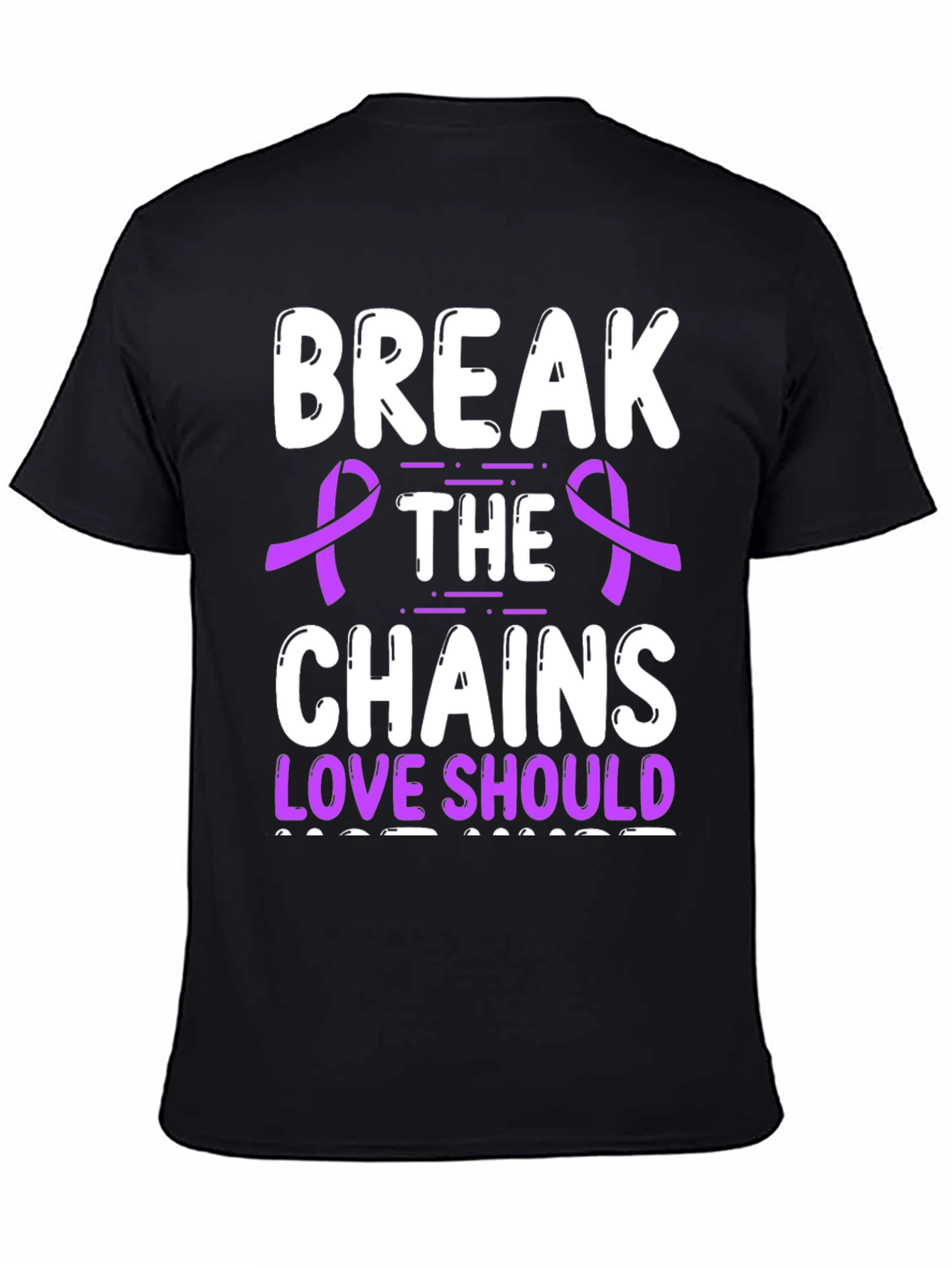 Break The Chains Love Should T-Shirt