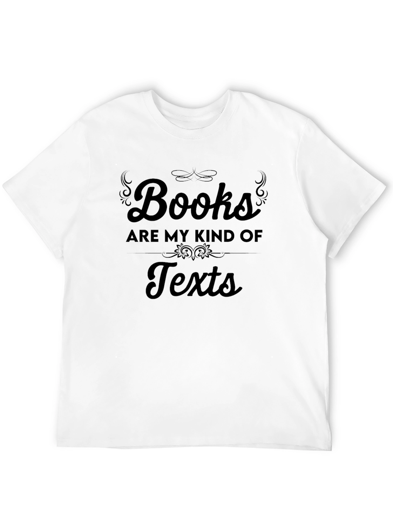 Books Are My Kind of Texts T-Shirt
