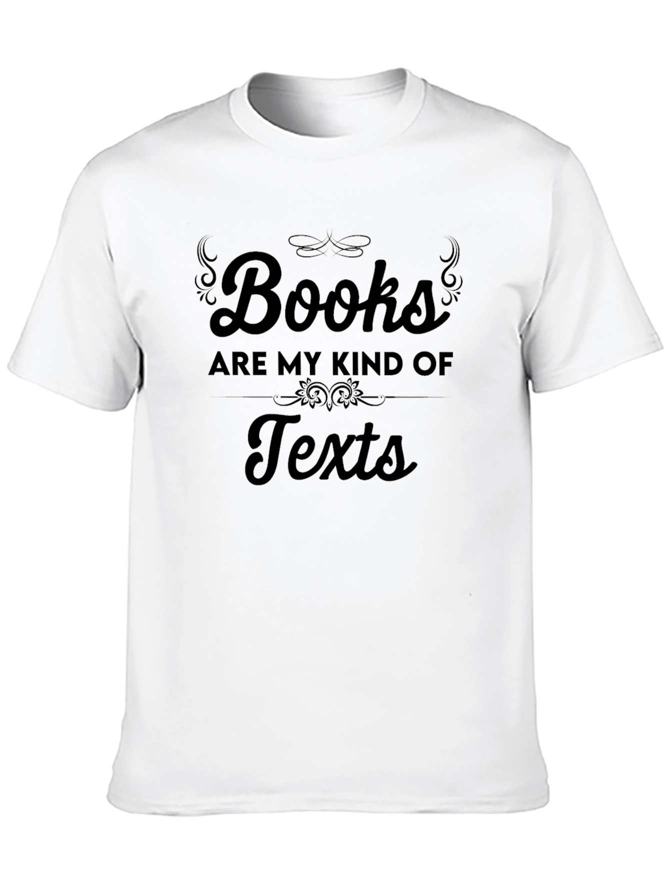 Books Are My Kind of Texts T-Shirt
