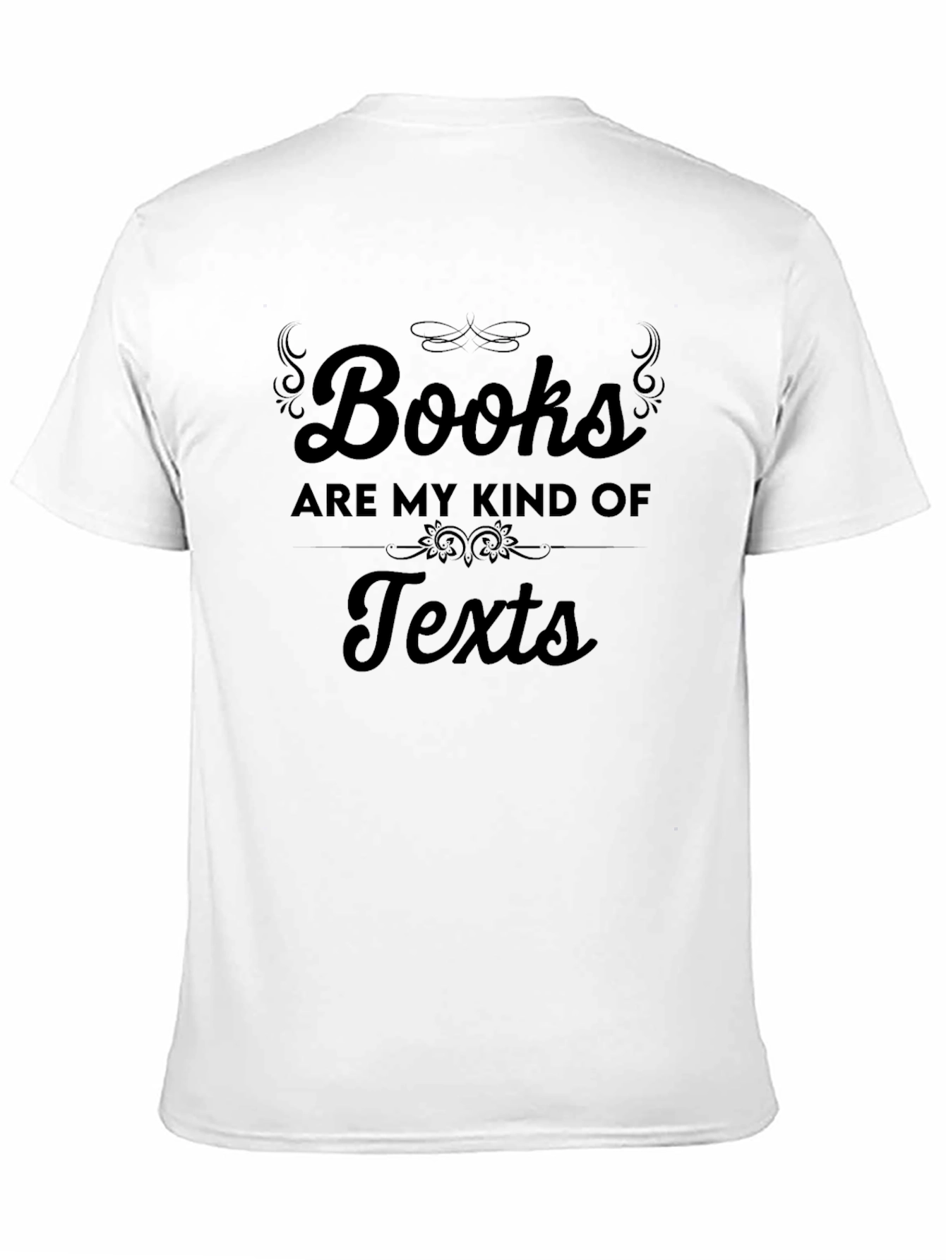 Books Are My Kind of Texts T-Shirt