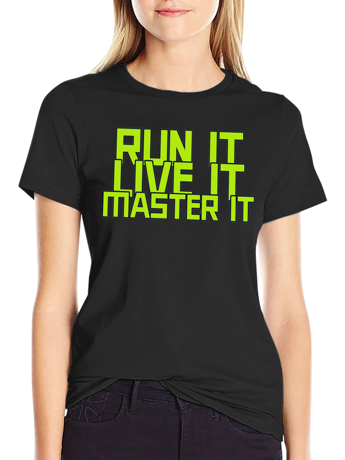 Run It Live It Master It Graphic T-Shirt