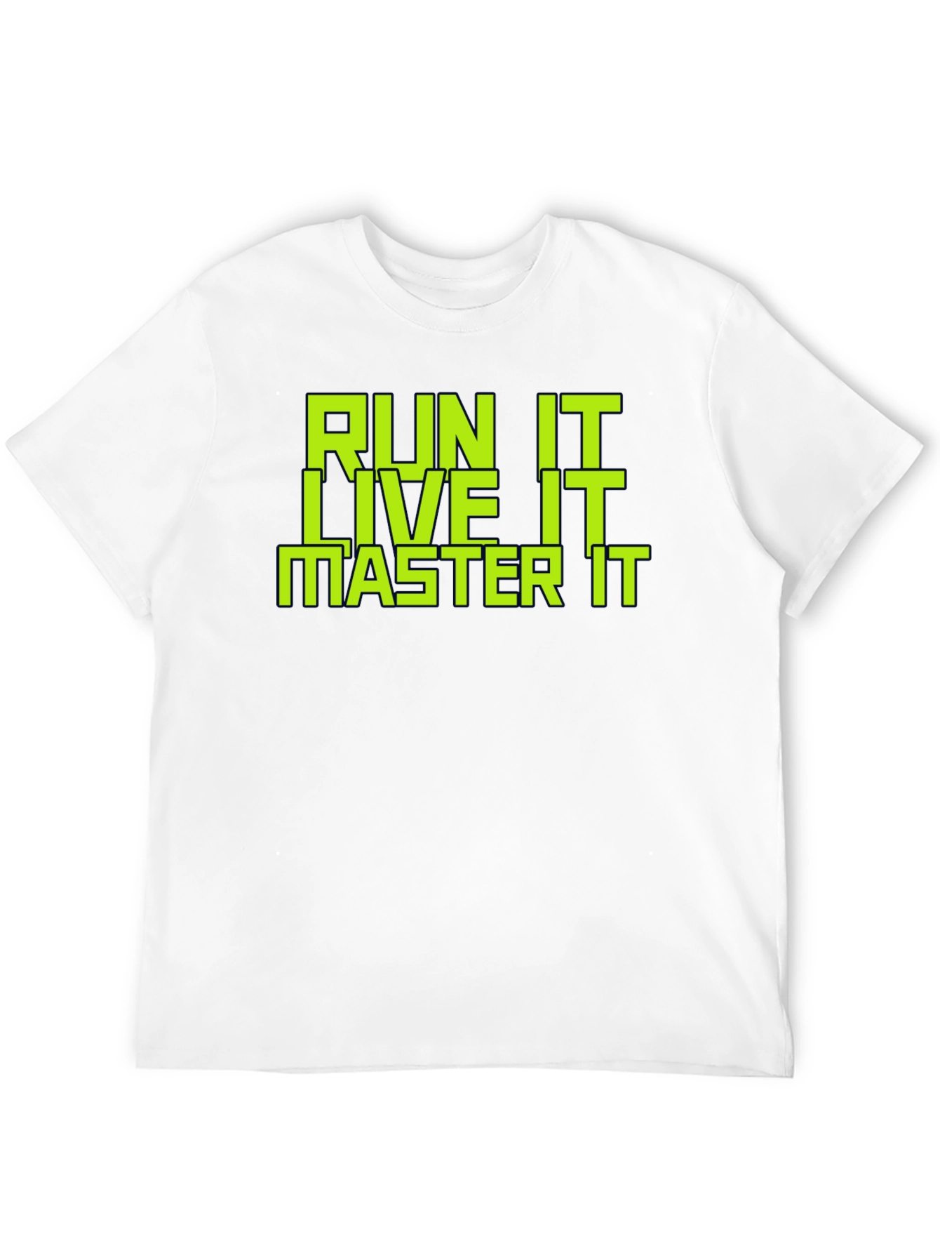 Run It Live It Master It Graphic T-Shirt