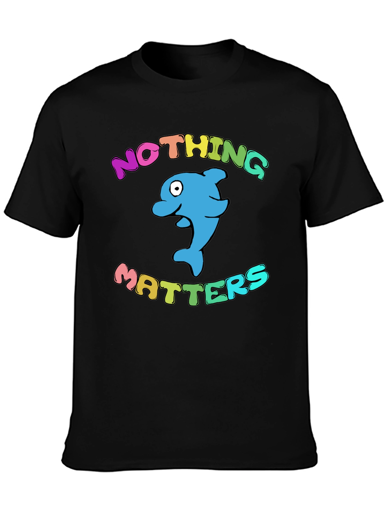 Nothing Matters Dolphin T-Shirt - Black