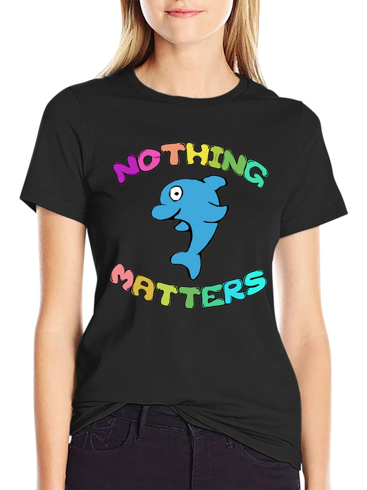 Nothing Matters Dolphin T-Shirt - Black