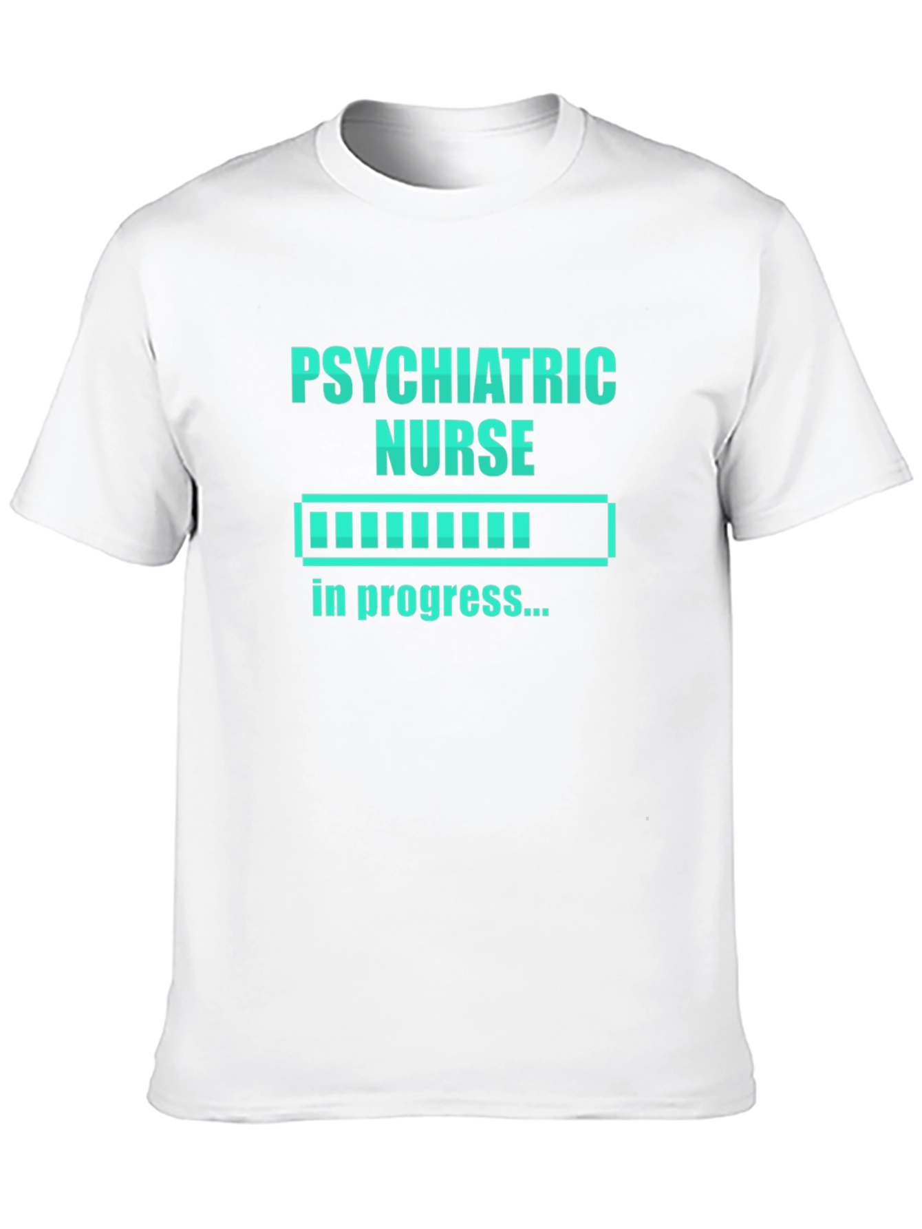 Psychiatric Nurse in Progress Tee
