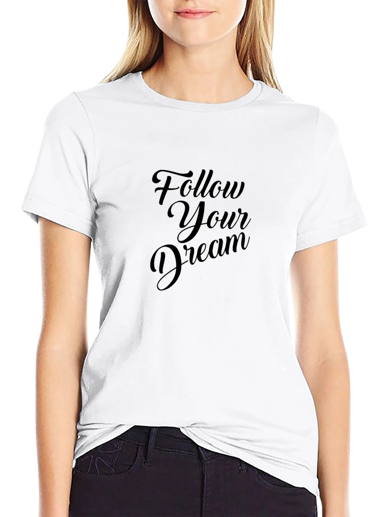 Follow Your Dream T-Shirt - Soft Cotton Blend